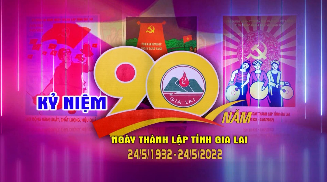 Lễ kỷ niệm 90 năm Ngày thành lập tỉnh Gia Lai