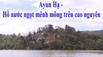 Ayun Hạ – Hồ nước ngọt mênh mông trên Cao nguyên