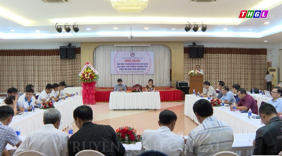 Hội Nhà báo tỉnh Gia Lai tổ chức gặp mặt phóng viên các Báo thường trú năm 2022