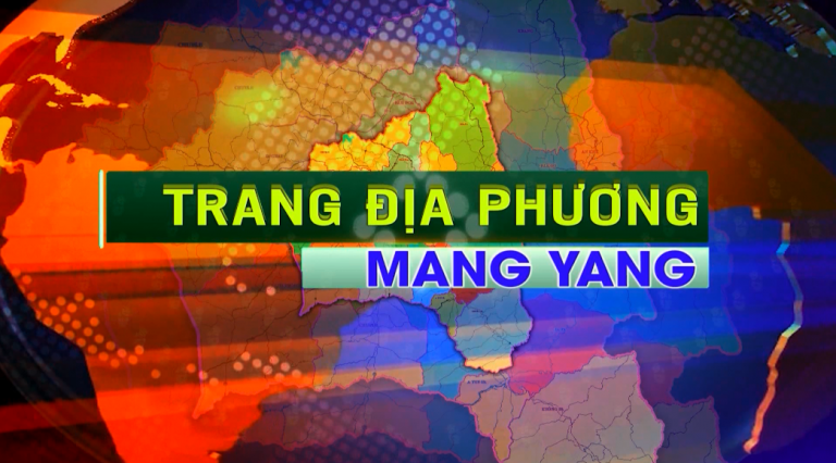 Trang địa phương Mang Yang 9-8-2023
