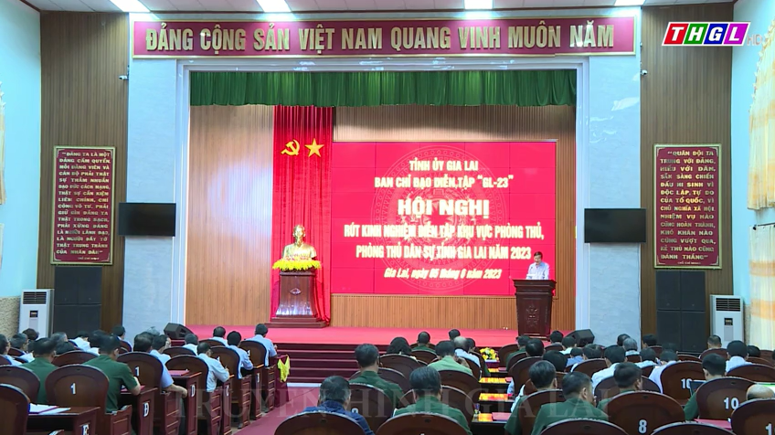 Ban Chỉ đạo Diễn tập “GL-23” tỉnh Gia Lai tổ chức Hội nghị rút kinh nghiệm