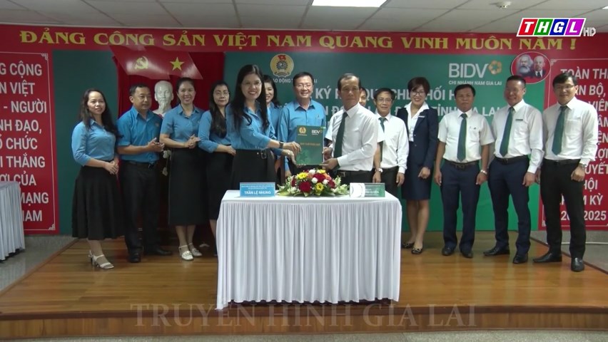 Ký kết quy chế phối hợp giữa Liên đoàn Lao động tỉnh Gia Lai và Chi nhánh BIDV Nam Gia Lai