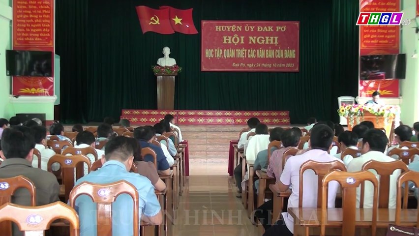 Huyện ủy Đak Pơ tổ chức Hội nghị học tập, quán triệt các văn bản của Đảng các cấp