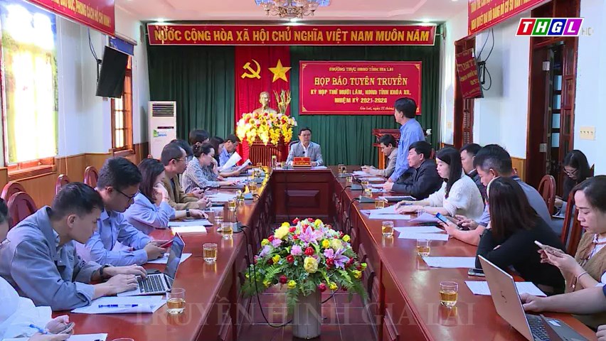 Họp báo tuyên truyền Kỳ họp thứ Mười lăm, HĐND tỉnh Gia Lai khóa XII (nhiệm kỳ 2021-2026)