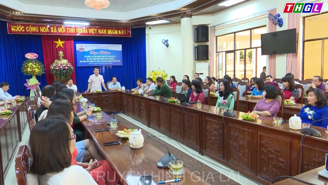 Tp.Pleiku gặp mặt nữ cán bộ lãnh đạo thành phố Pleiku nhân dịp kỷ niệm  111 năm ngày Quốc tế phụ nữ.