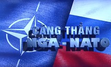 NATO, Mỹ gia tăng sức ép với Nga: Nguy cơ đối đầu Nga – phương Tây