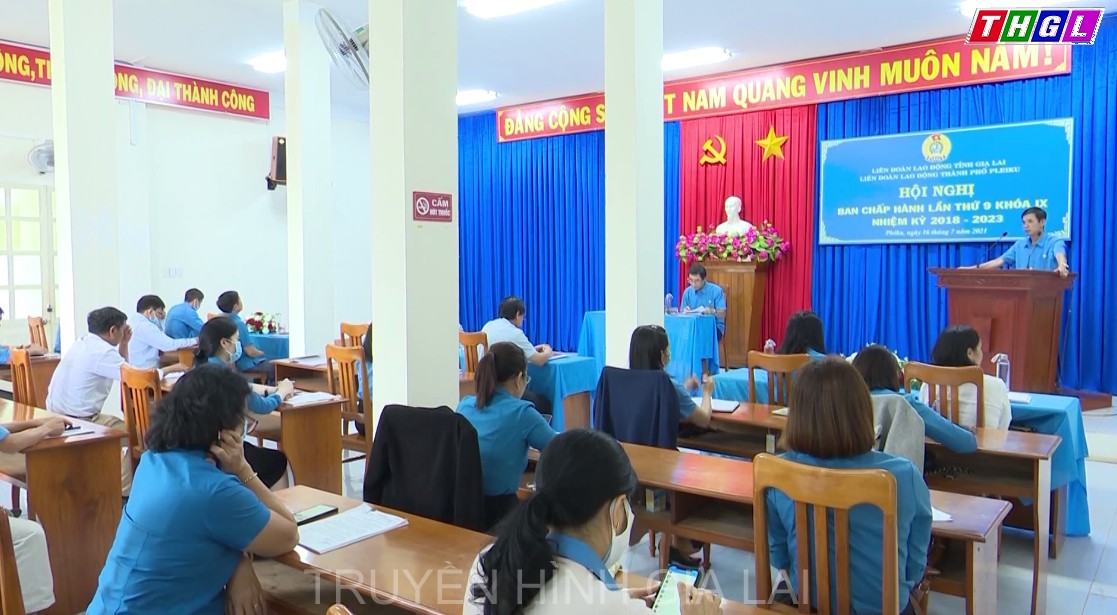 LĐLĐ TP. Pleiku tổ chức Hội nghị Ban Chấp hành lần thứ 9 khóa IX