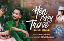“Hẹn ngày trở về” – ca khúc về những người nơi tuyến đầu chống dịch