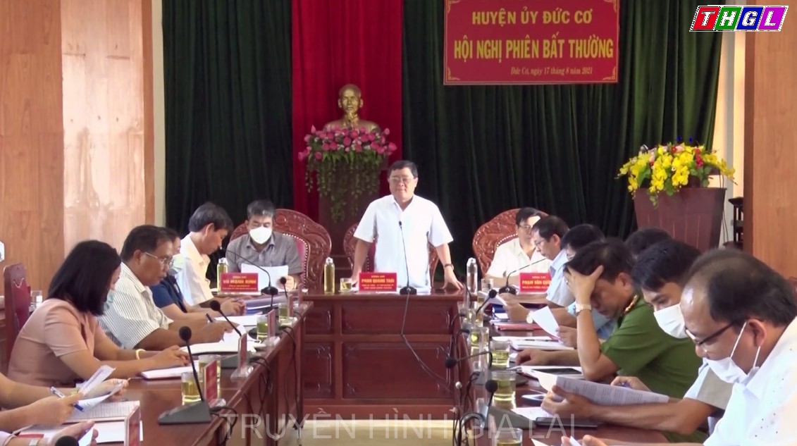 Ban Chấp hành Đảng bộ huyện Đức Cơ tổ chức Hội nghị bất thường thông qua những Nghị quyết quan trọng