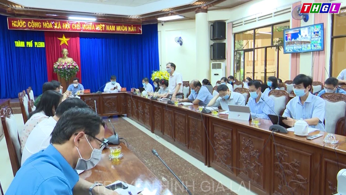 TP.Pleiku họp trực tuyến triển khai cấp bách các biện pháp phòng, chống dịch Covid-19