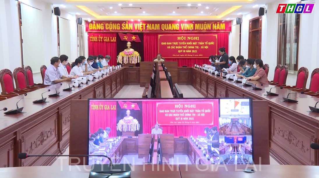 Hội nghị giao ban trực tuyến Khối Mặt trận Tổ quốc và các đoàn thể chính trị – xã hội Quý III/ 2021