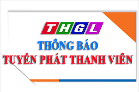 THÔNG BÁO TUYỂN PHÁT THANH VIÊN