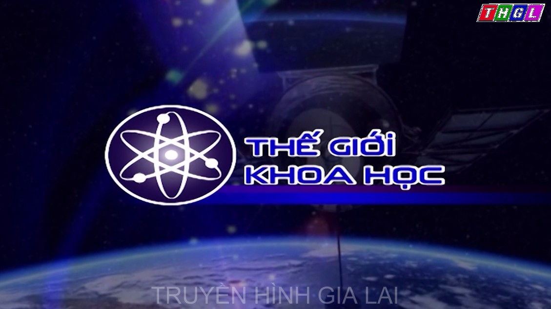 Thế giới khoa học 20-9-2021