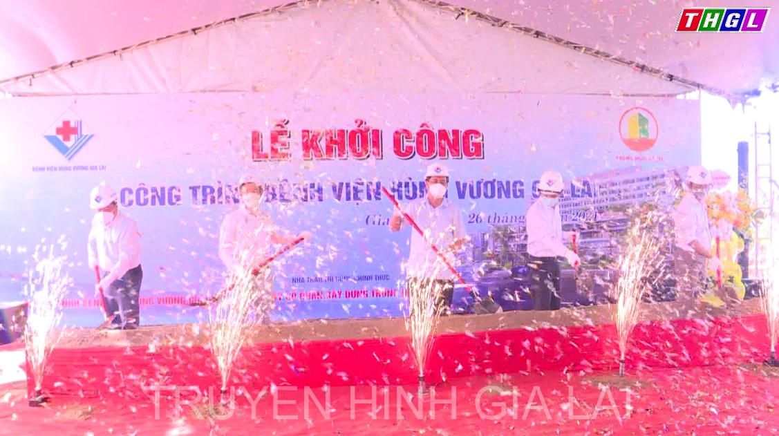 Khởi công xây dựng Bệnh viện Hùng Vương Gia Lai