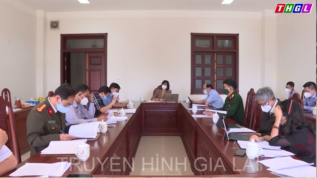 Thường trực BCĐ phòng, chống dịch Covid – 19 tỉnh Gia Lai họp đánh giá kết quả phòng, chống dịch năm 2021