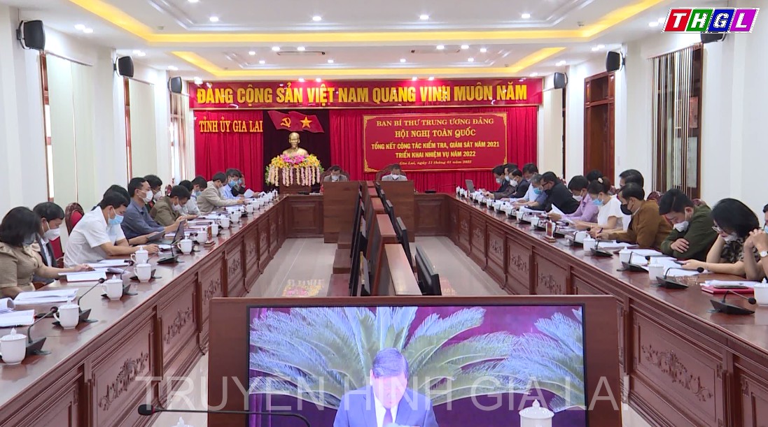 Hội nghị trực tuyến toàn quốc tổng kết công tác kiểm tra, giám sát năm 2021; triển khai nhiệm vụ năm 2022