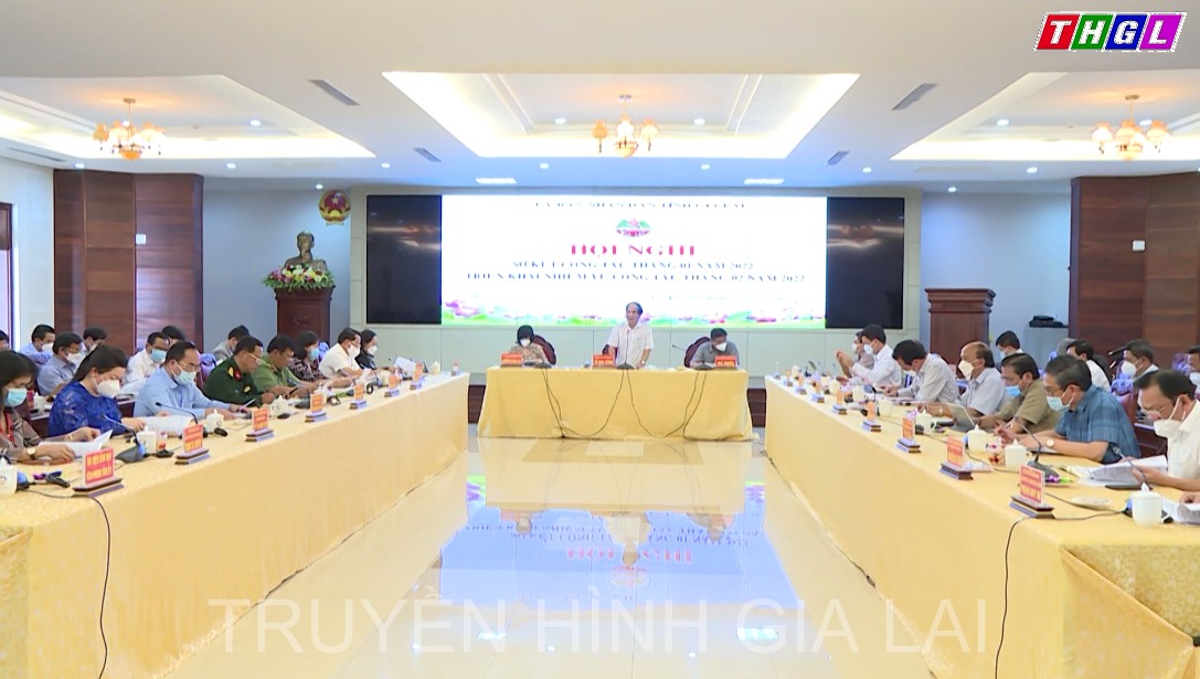 UBND tỉnh Gia Lai tổ chức Hội nghị sơ kết công tác tháng 1, triển khai nhiệm vụ công tác tháng 2/2022