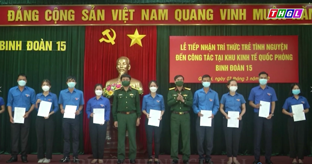 Binh đoàn 15 tiếp nhận 15 trí thức trẻ tình nguyện