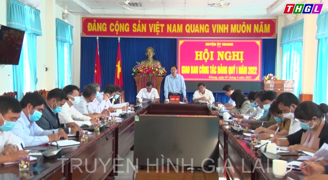 Kbang: Hội nghị giao ban công tác Đảng quý 1/2022