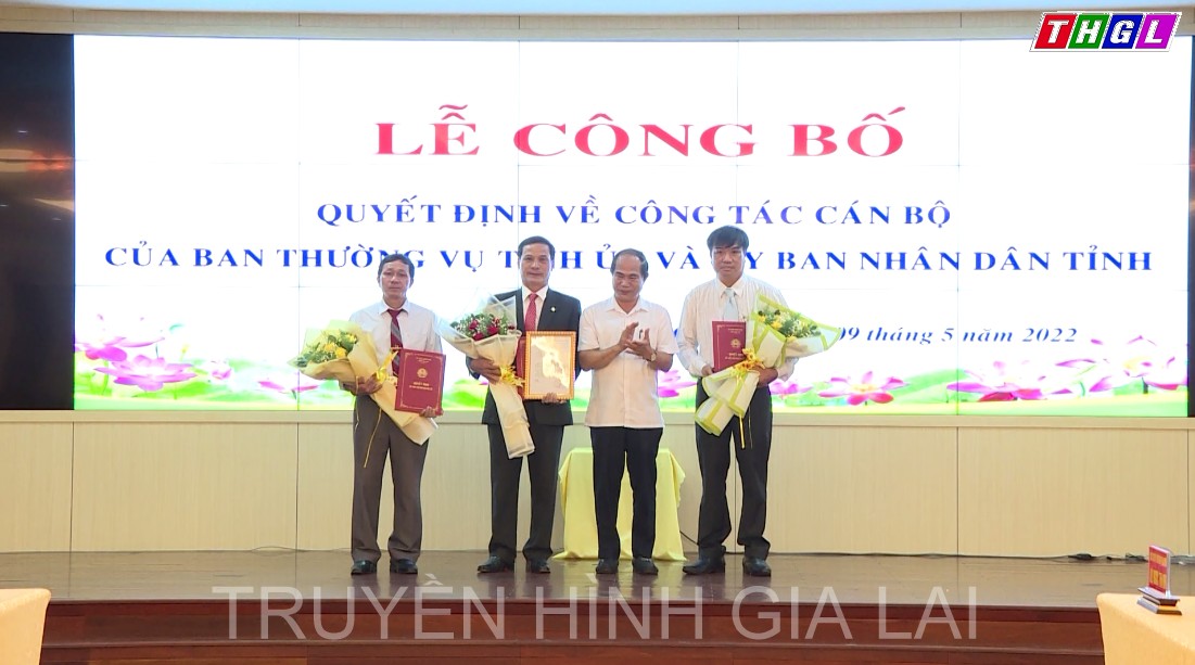 Công bố quyết định về công tác cán bộ của Ban Thường vụ Tỉnh ủy và UBND tỉnh Gia Lai