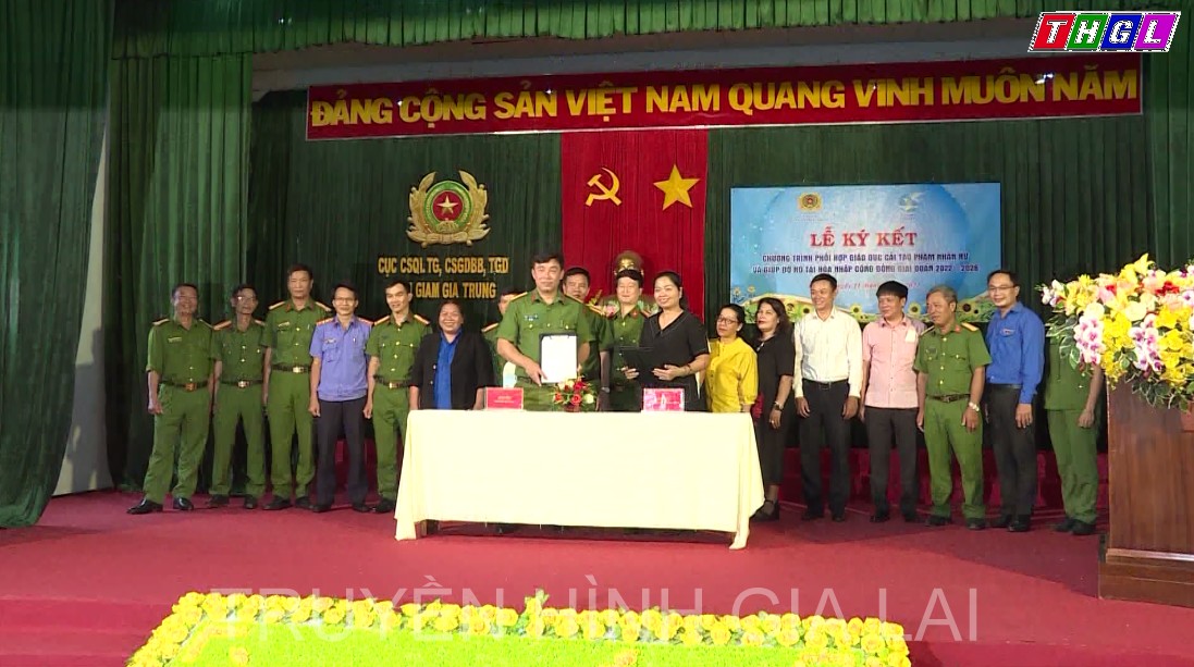 Gia Lai – Ký kết chương trình phối hợp giáo dục cải tạo phạm nhân trong độ tuổi phụ nữ, thanh niên và giúp họ tái hòa nhập cộng đồng