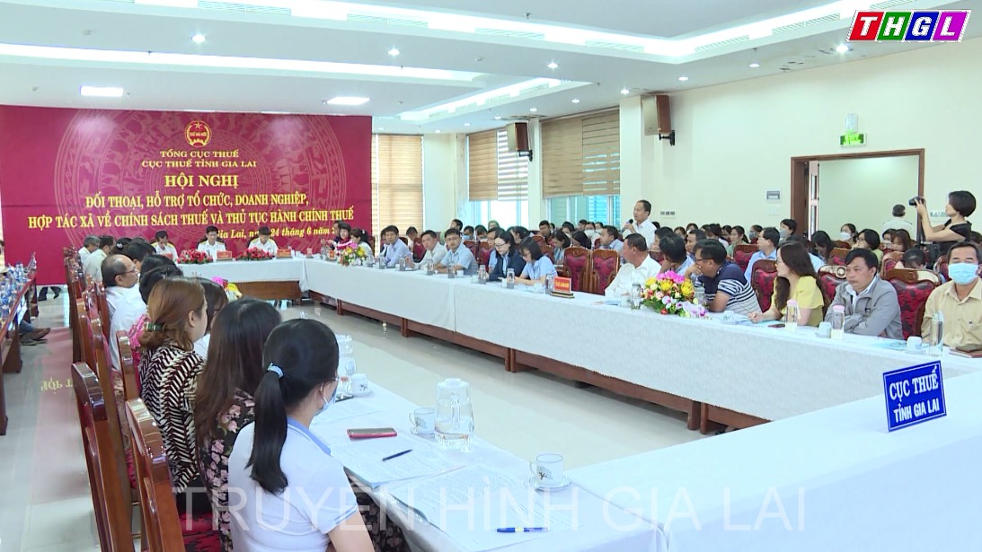 Cục Thuế tỉnh Gia Lai tổ chức Hội nghị đối thoại với các tổ chức, doanh nghiệp, hợp tác xã về chính sách thuế và thủ tục hành chính thuế