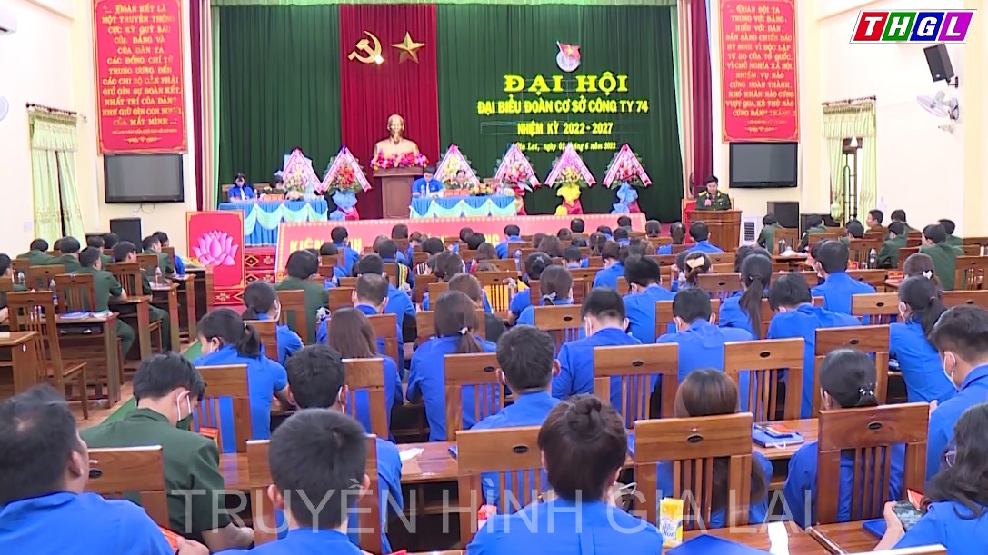 Đoàn cơ sở Công ty 74 (Binh đoàn 15) tổ chức Đại hội đại biểu nhiệm kỳ 2022 – 2027