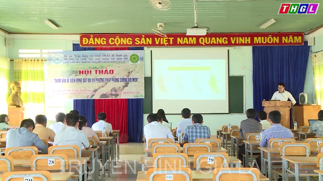 Hội thảo tham vấn về biến đổi đất đai và phương pháp phòng chống xói mòn