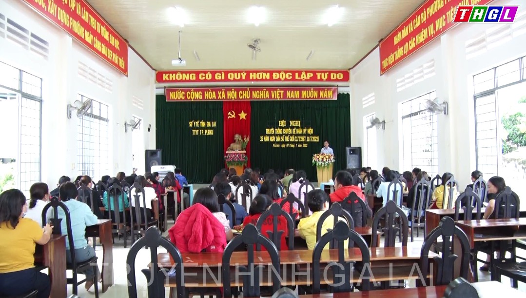 Pleiku Hội nghị truyền thông chuyên đề kỷ niệm 35 năm Ngày dân số thế giới