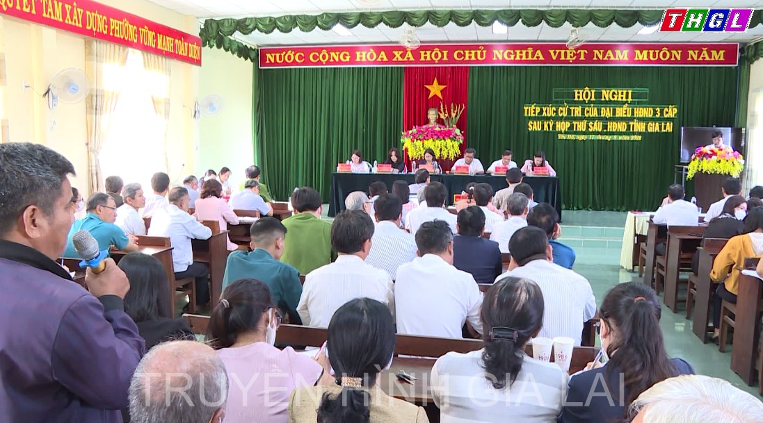 Hội nghị tiếp xúc cử tri của Đại biểu HĐND 3 cấp sau Kỳ họp thứ Sáu – HĐND tỉnh Gia Lai khóa XII (nhiệm kỳ 2021-2026)