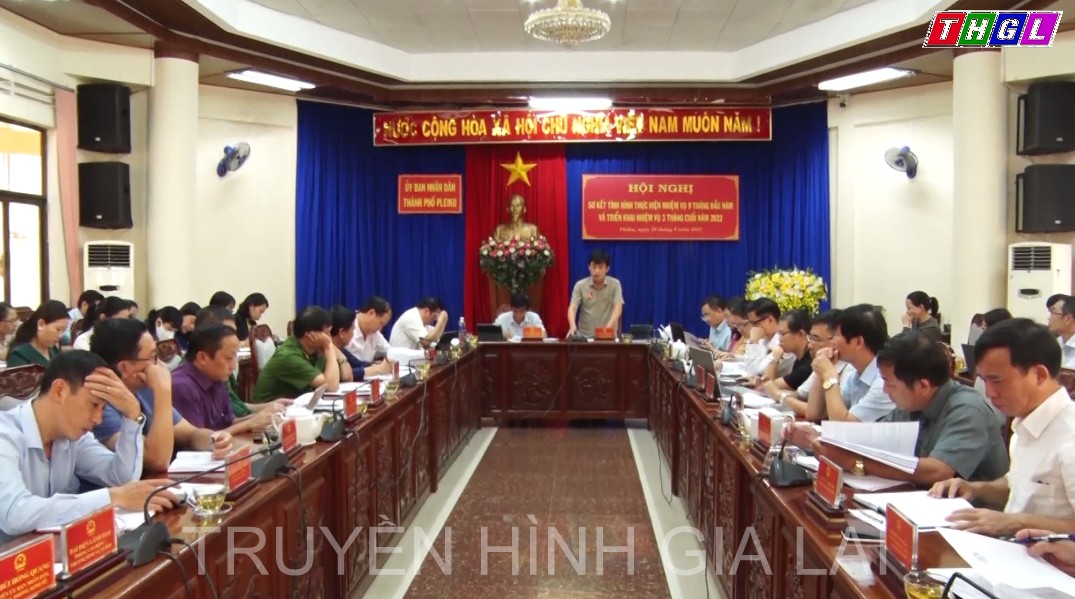 UBND Thành phố Pleiku tổ chức Hội nghị sơ kết tình hình thực hiện công tác  9 tháng đầu năm và triển nhiệm vụ công tác 3 tháng cuối năm 2022