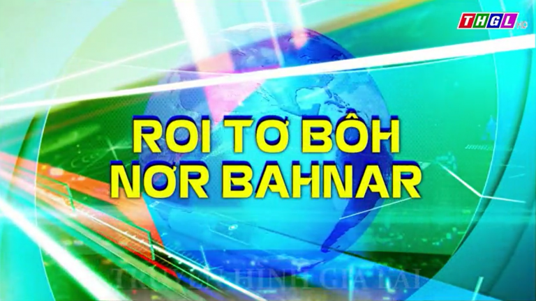 Thời sự Bahnar Sáng 22-2-2025