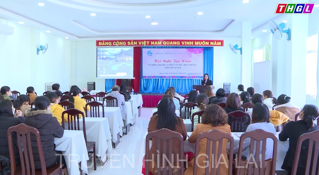 Hội nghị tập huấn kiến thức kỹ năng lãnh đạo, quản lý, giám sát Dự án 8