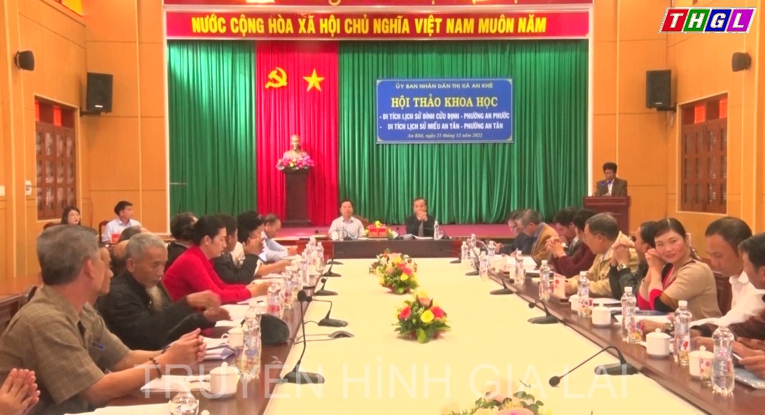 An Khê: Hội thảo khoa học Di tích lịch sử Đình Cửu Định, phường An Phước; Miếu An Tân, phường An Tân