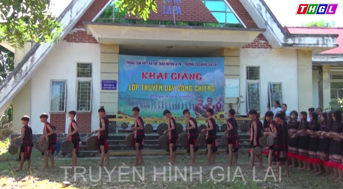 Ia Pa: Bảo tồn và truyền dạy văn hóa cồng chiêng cho thế hệ trẻ