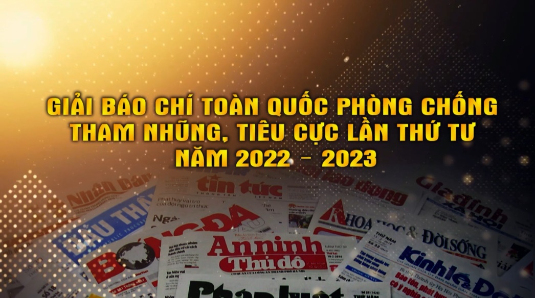 Giải báo chí toàn quốc phòng chống tham nhũng, tiêu cực lần thứ 4 năm 2022 – 2023