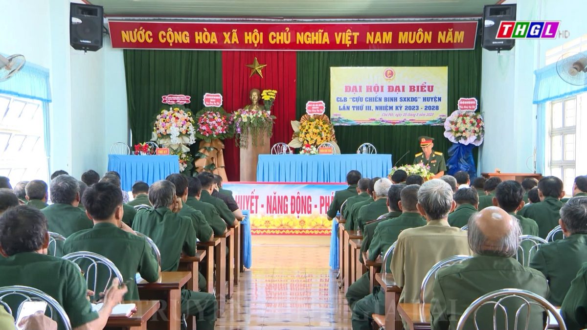 Chư Păh Đại hội Câu lạc bộ Cựu chiến binh sản xuất kinh doanh giỏi lần thứ III, nhiệm kỳ 2023-2028