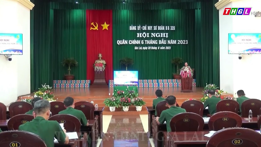 Sư đoàn 320 – Quân đoàn 3 tổ chức hội nghị quân chính 6 tháng đầu năm 2023