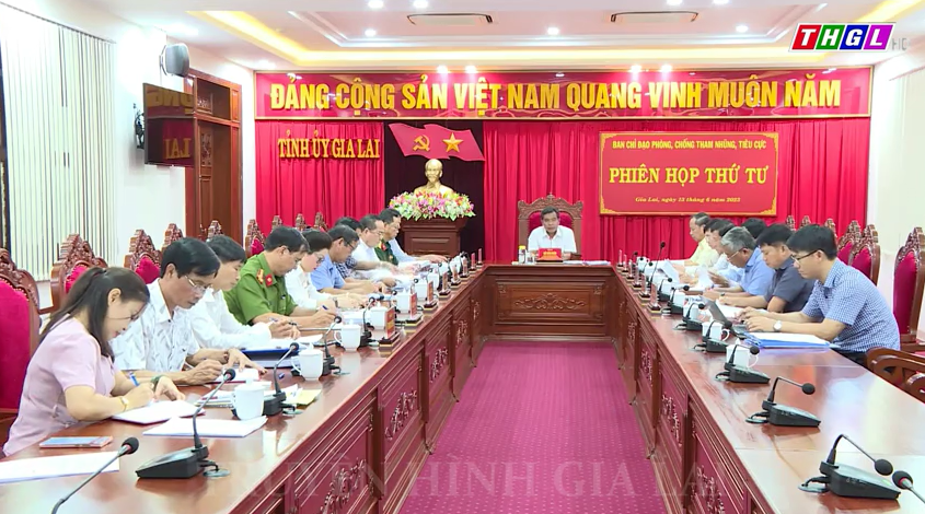 Ban Chỉ đạo phòng, chống tham nhũng, tiêu cực tỉnh Gia Lai họp Phiên thứ Tư