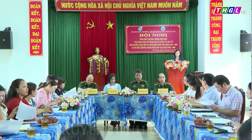 Tổng kết chương trình phối hợp “Vận động phụ nữ tham gia xây dựng và bảo vệ chủ quyền lãnh thổ, an ninh biên giới giai đoạn 2017 – 2022”