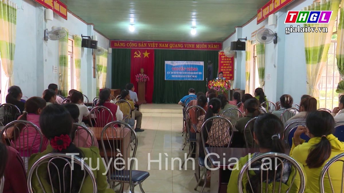 Ia Grai: Đẩy mạnh tuyên truyền phòng chống tảo hôn