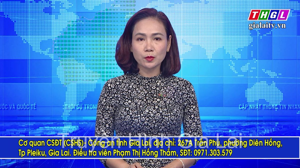 Cơ quan CSĐT Công an tỉnh Gia Lai thông báo tìm người bị hại