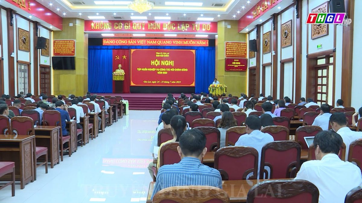 Ban Nội chính Tỉnh ủy Gia Lai tổ chức Hội nghị tập huấn nghiệp vụ công tác Nội chính Đảng năm 2023