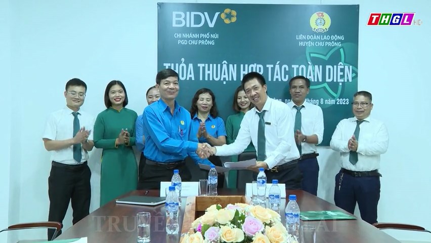 LĐLĐ huyện Chư Prông ký kết Quy chế phối hợp với Ngân hàng BIDV – Chi nhánh Phố núi, phòng Giao dịch Chư Prông