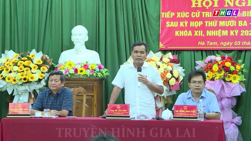 Bí thư Tỉnh ủy Hồ Văn Niên chủ trì Hội nghị tiếp xúc cử tri tại xã Hà Tam, huyện Đăk Pơ