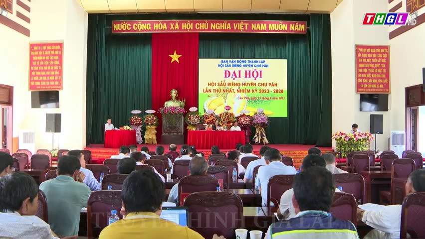 Đại hội Hội sầu riêng huyện Chư Păh lần thứ nhất, nhiệm kỳ 2023-2028