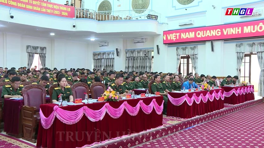 Đại hội đại biểu Công đoàn Binh đoàn 15 lần thứ V, nhiệm kỳ 2023-2028