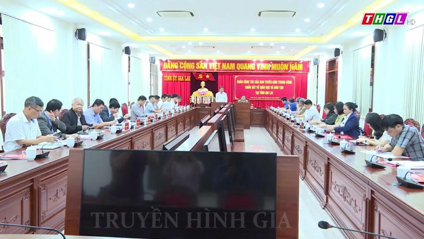 Ban Tuyên giáo Trung ương khảo sát về giáo dục và đào tạo tại tỉnh Gia Lai