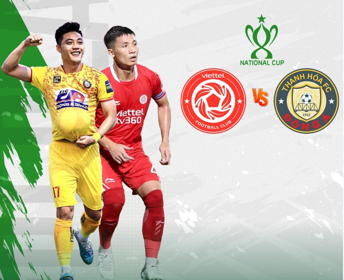 Chung kết Cúp Quốc gia 2023: Viettel FC và Thanh Hoá đứng trước cột mốc lịch sử