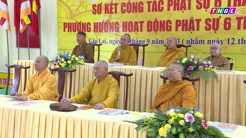 Hội nghị sơ kết công tác Phật sự tỉnh Gia Lai 6 tháng đầu năm, triển khai hoạt động 6 tháng cuối năm 2023